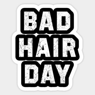 Bad Hair Day Sticker